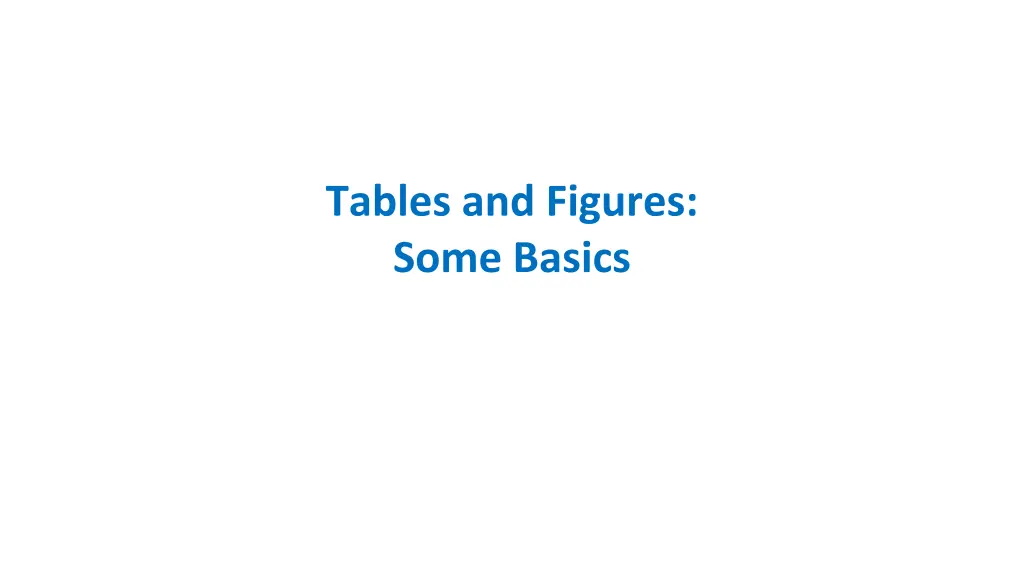 tables and figures some basics