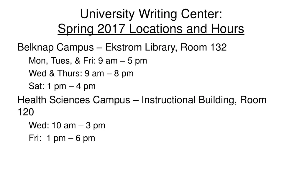 university writing center spring 2017 locations