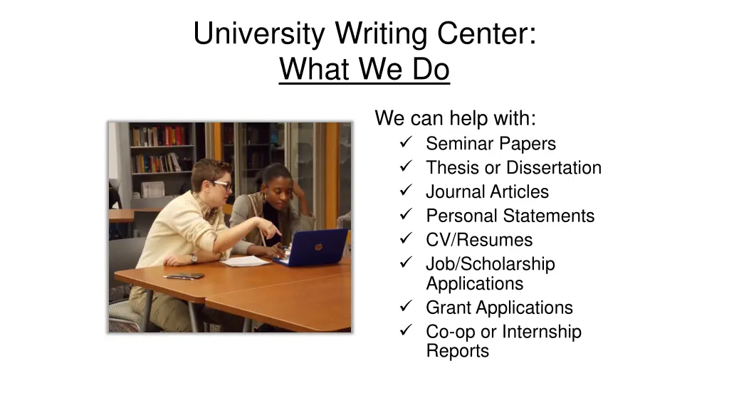 university writing center what we do