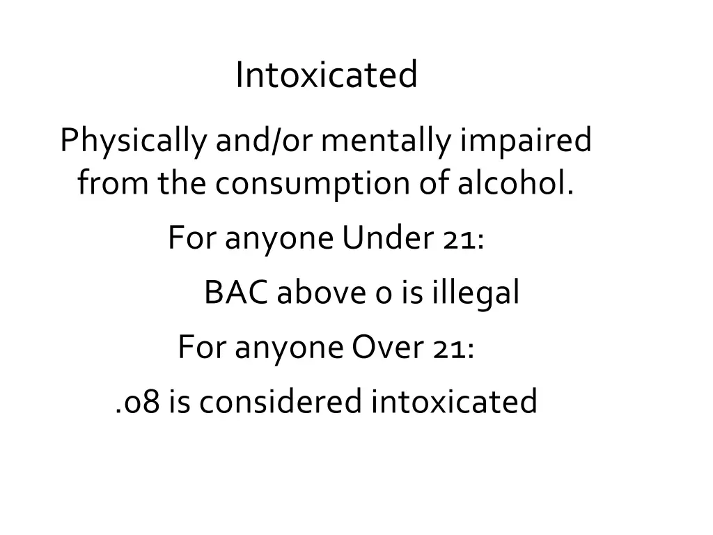 intoxicated