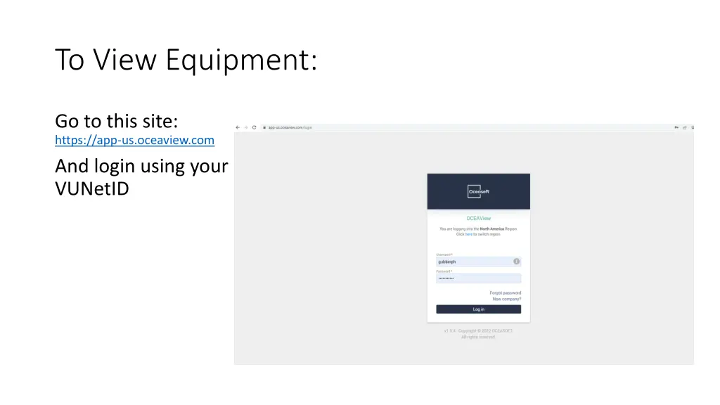 to view equipment