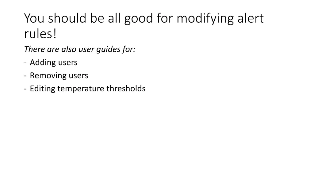 you should be all good for modifying alert rules