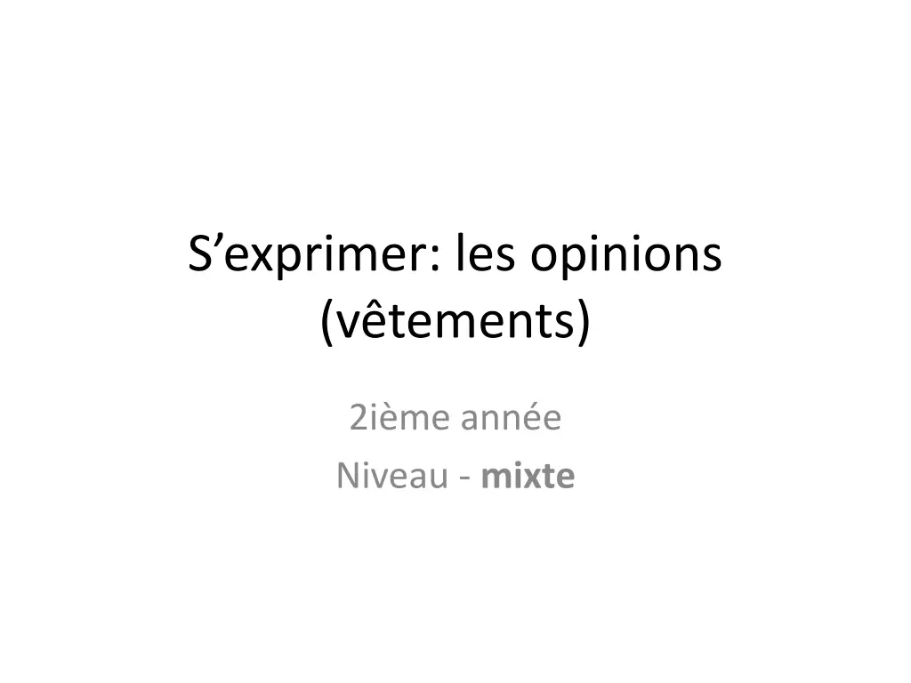s exprimer les opinions v tements