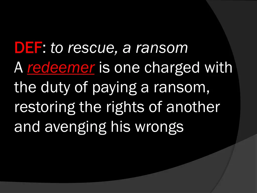 def def to rescue a ransom a redeemer