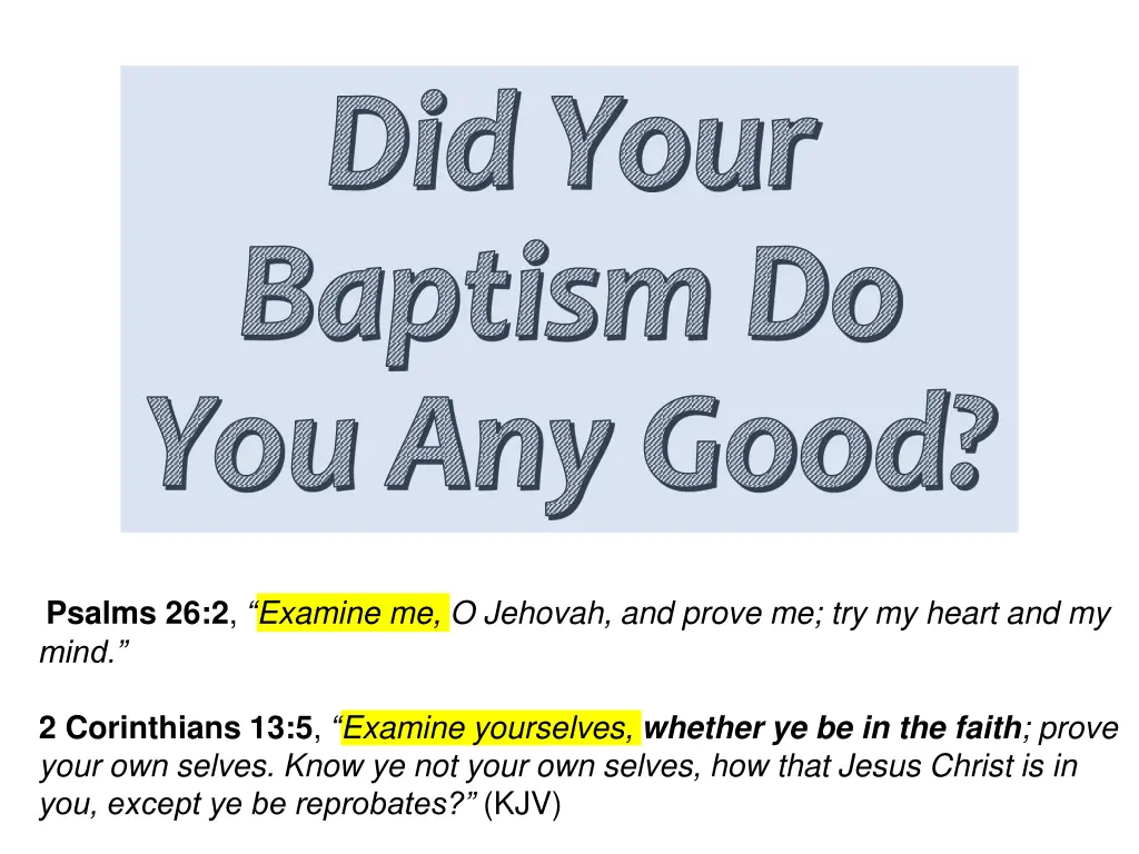 did your baptism do you any good