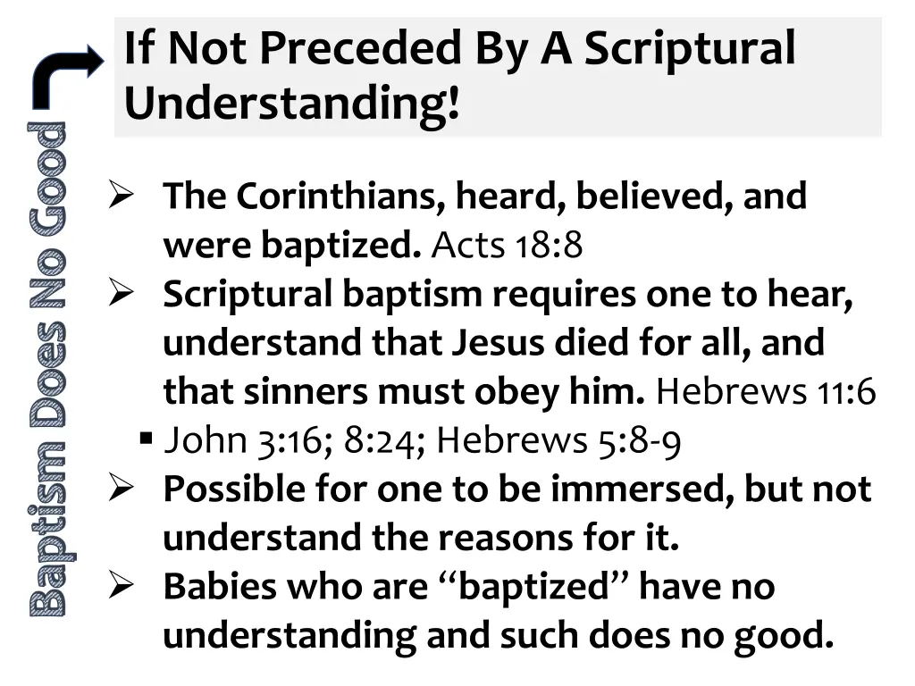 if not preceded by a scriptural understanding
