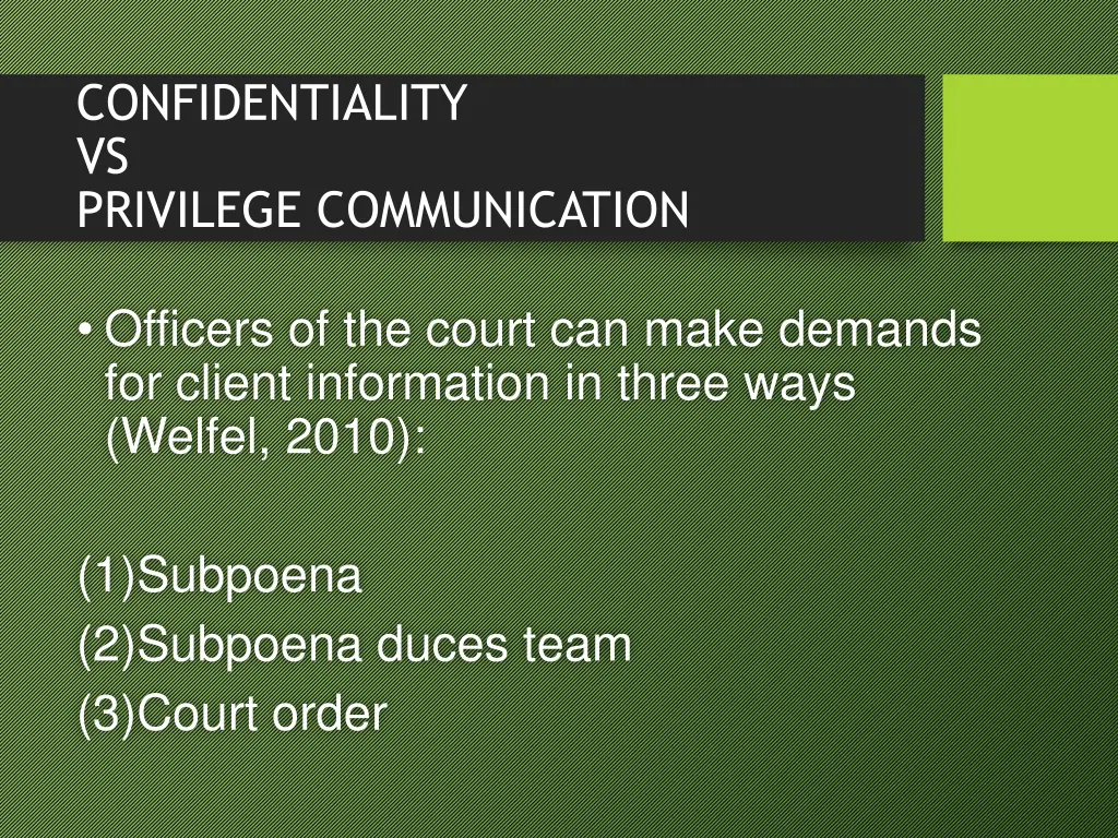 confidentiality vs privilege communication 1