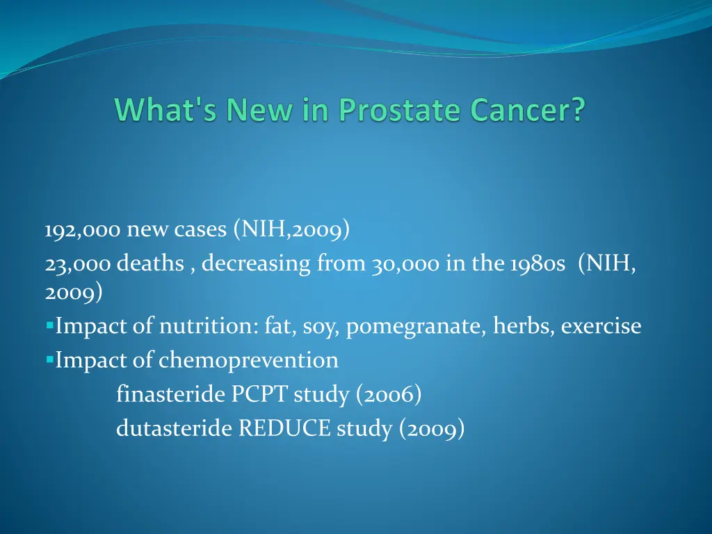 192 000 new cases nih 2009 23 000 deaths