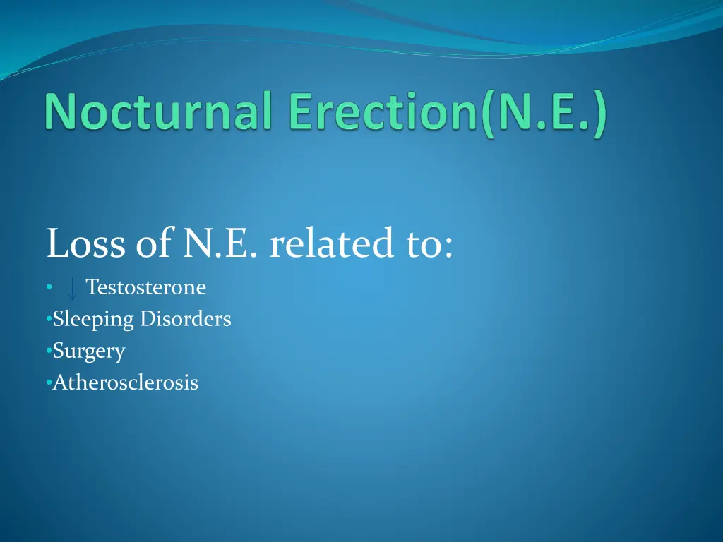loss of n e related to testosterone sleeping