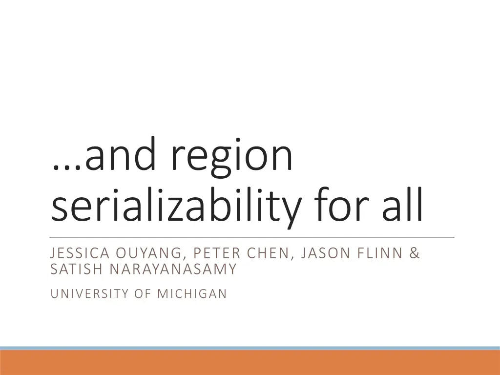and region serializability for all