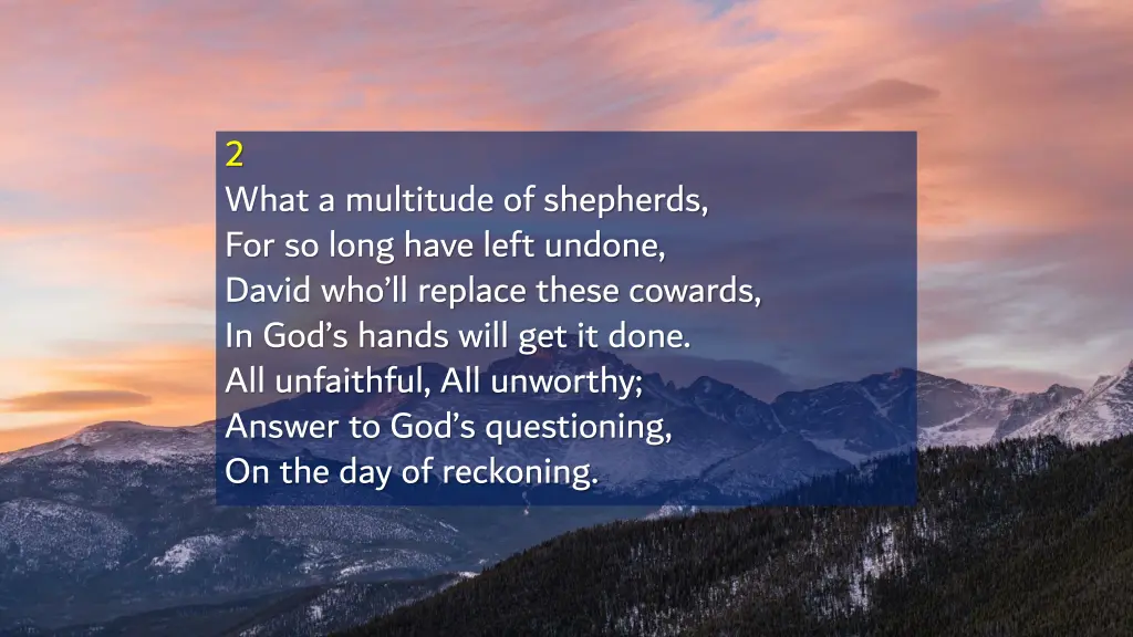 2 what a multitude of shepherds for so long have