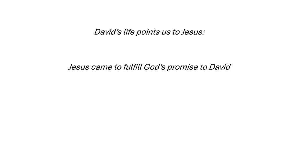 david s life points us to jesus