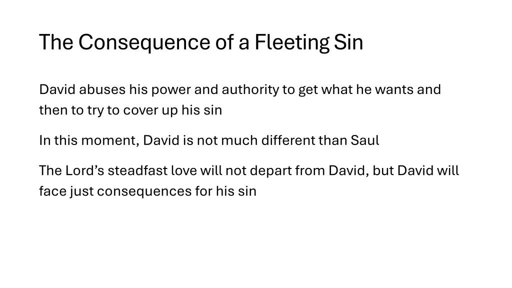 the consequence of a fleeting sin