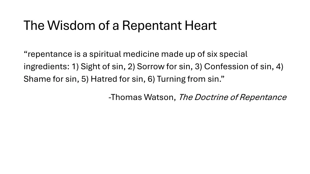 the wisdom of a repentant heart
