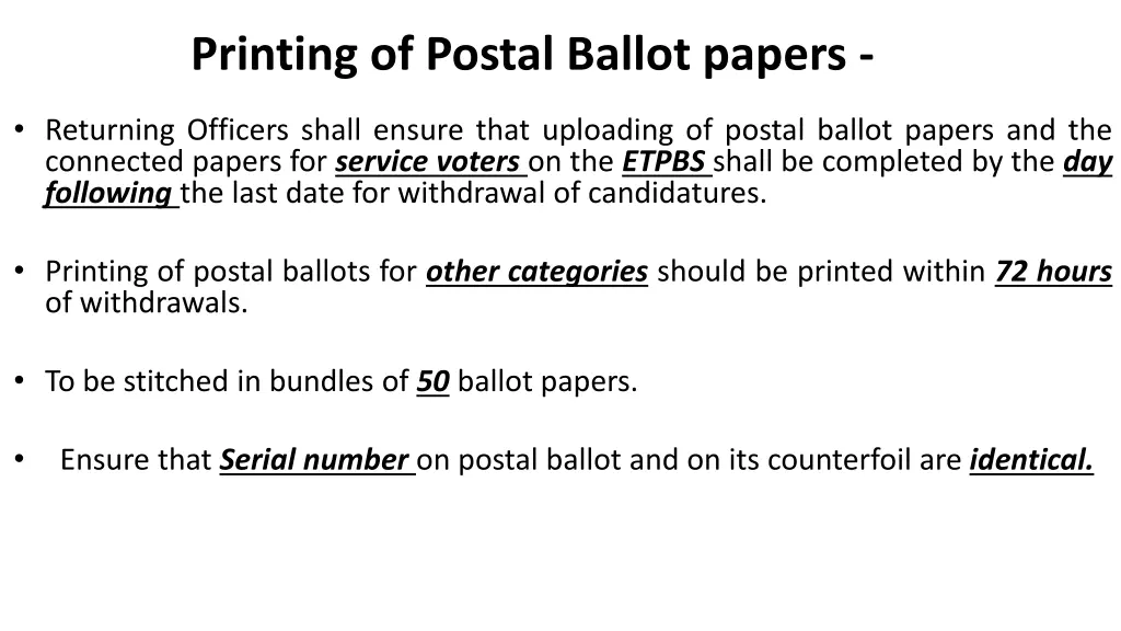 printing of postal ballot papers