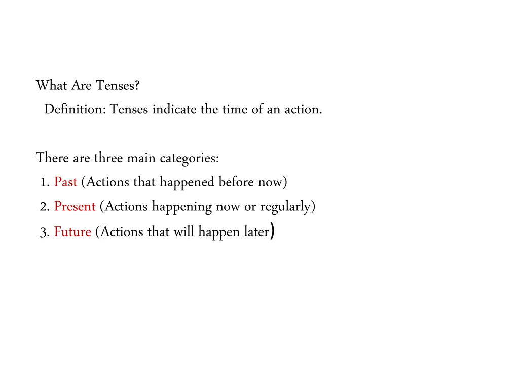 what are tenses definition tenses indicate