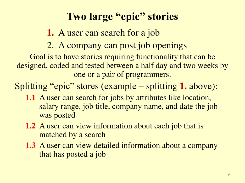 two large epic stories 1 a user can search