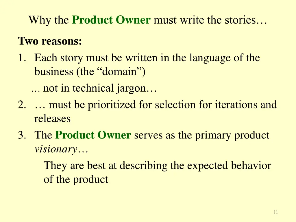 why the product owner must write the stories