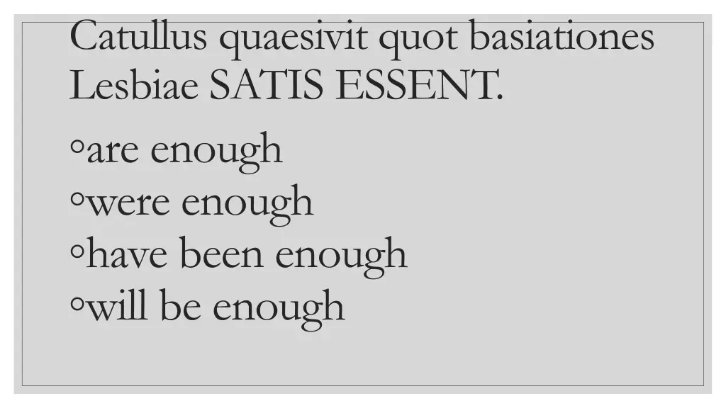 catullus quaesivit quot basiationes lesbiae satis