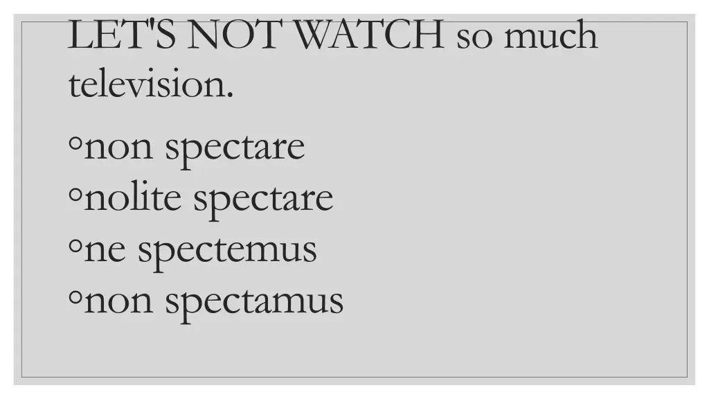 let s not watch so much television non spectare