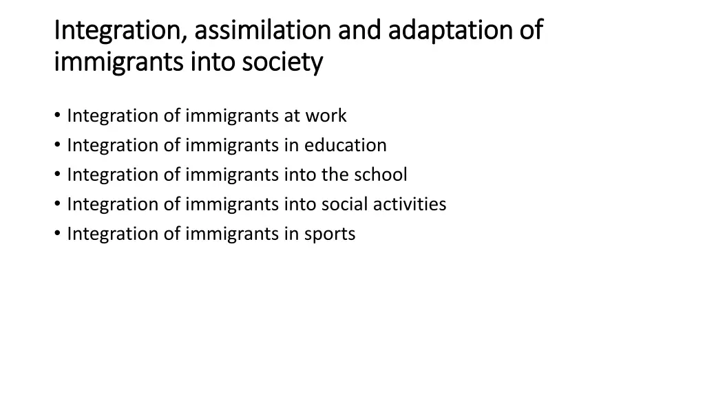 integration integration assimilation