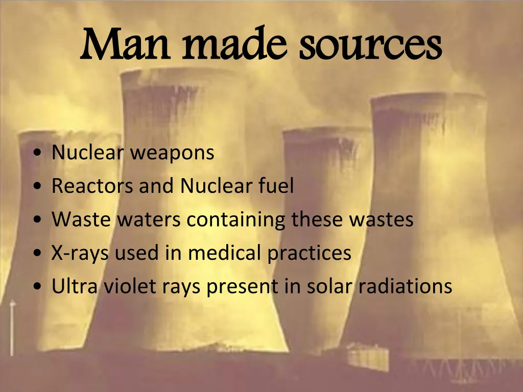 man made sources
