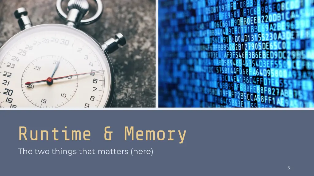 runtime memory the two things that matters here