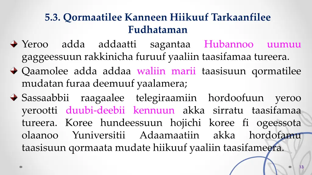 5 3 qormaatilee kanneen hiikuuf tarkaanfilee