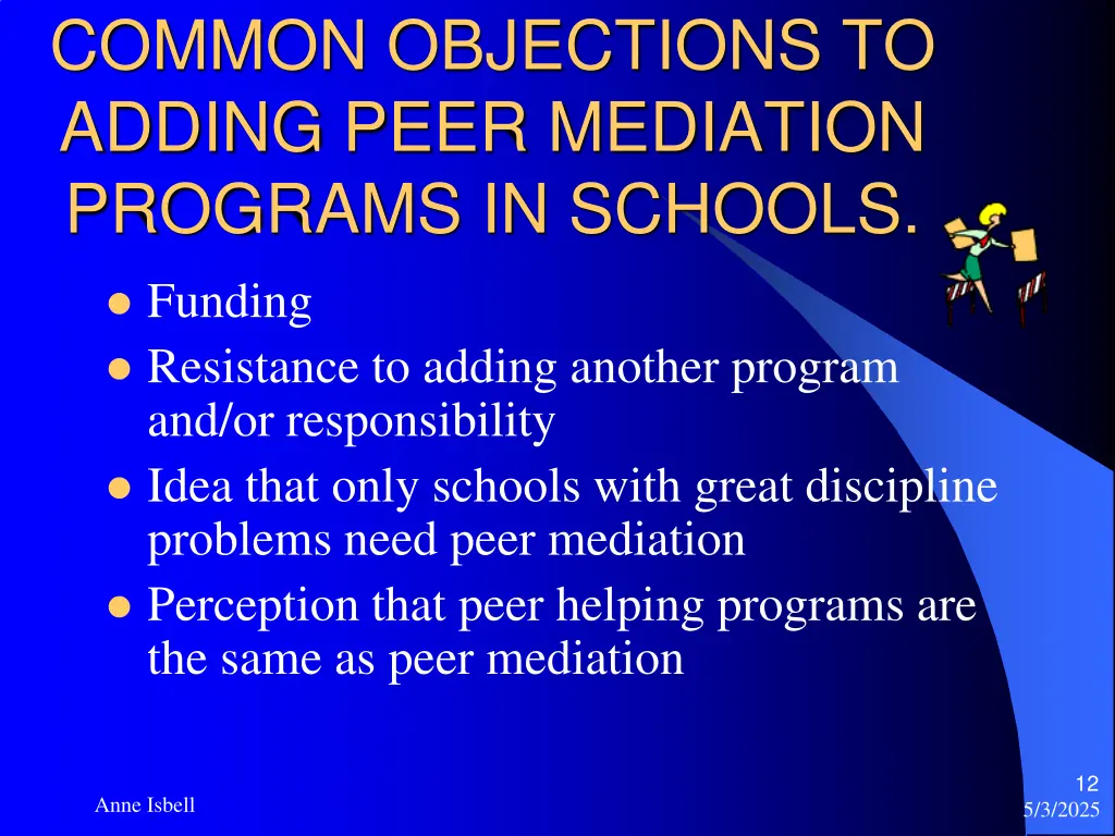 common objections to adding peer mediation