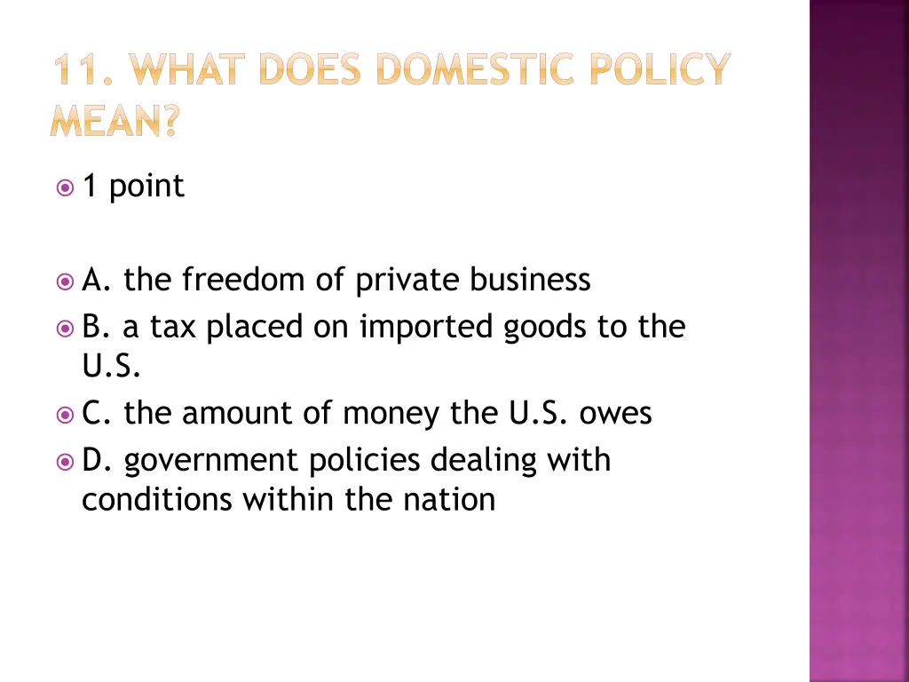 11 what does domestic policy mean