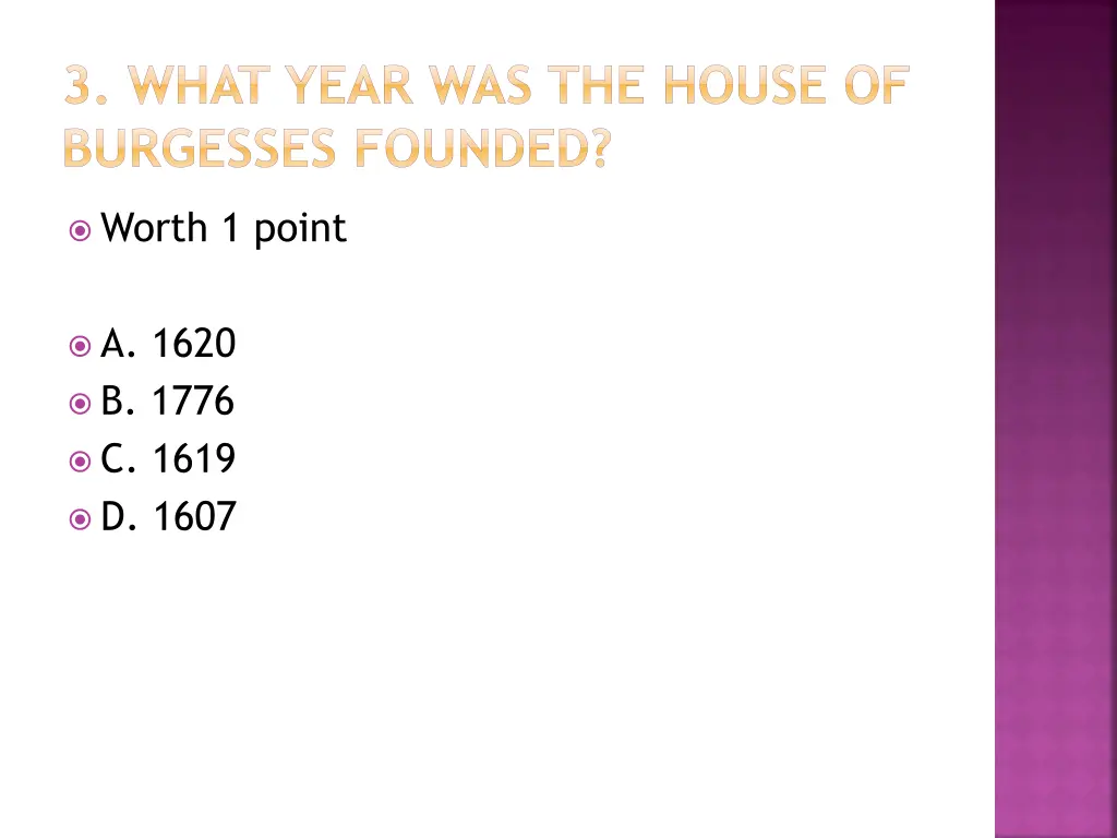 3 what year was the house of burgesses founded