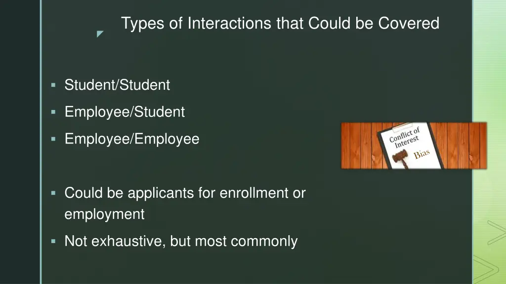 types of interactions that could be covered