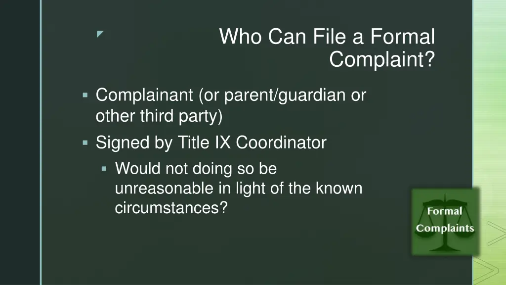 who can file a formal complaint