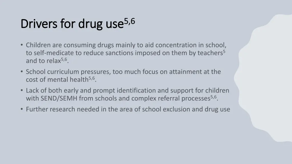 drivers for drug use drivers for drug use 5 6