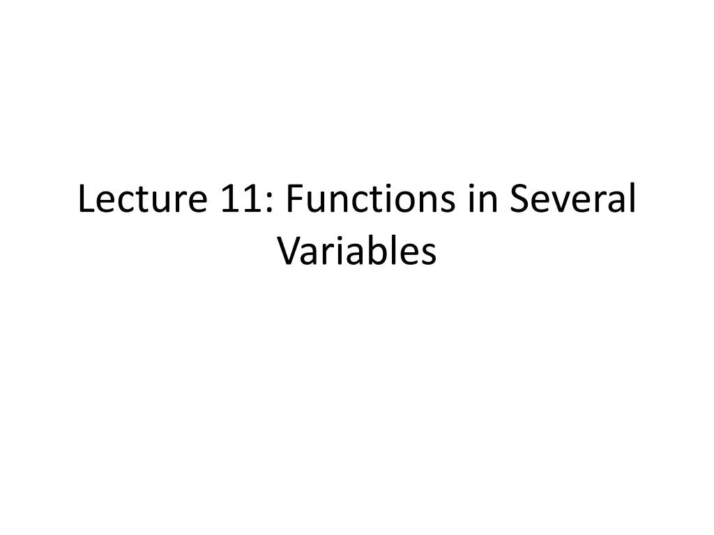 lecture 11 functions in several variables