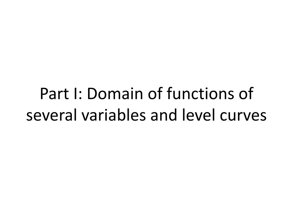 part i domain of functions of several variables