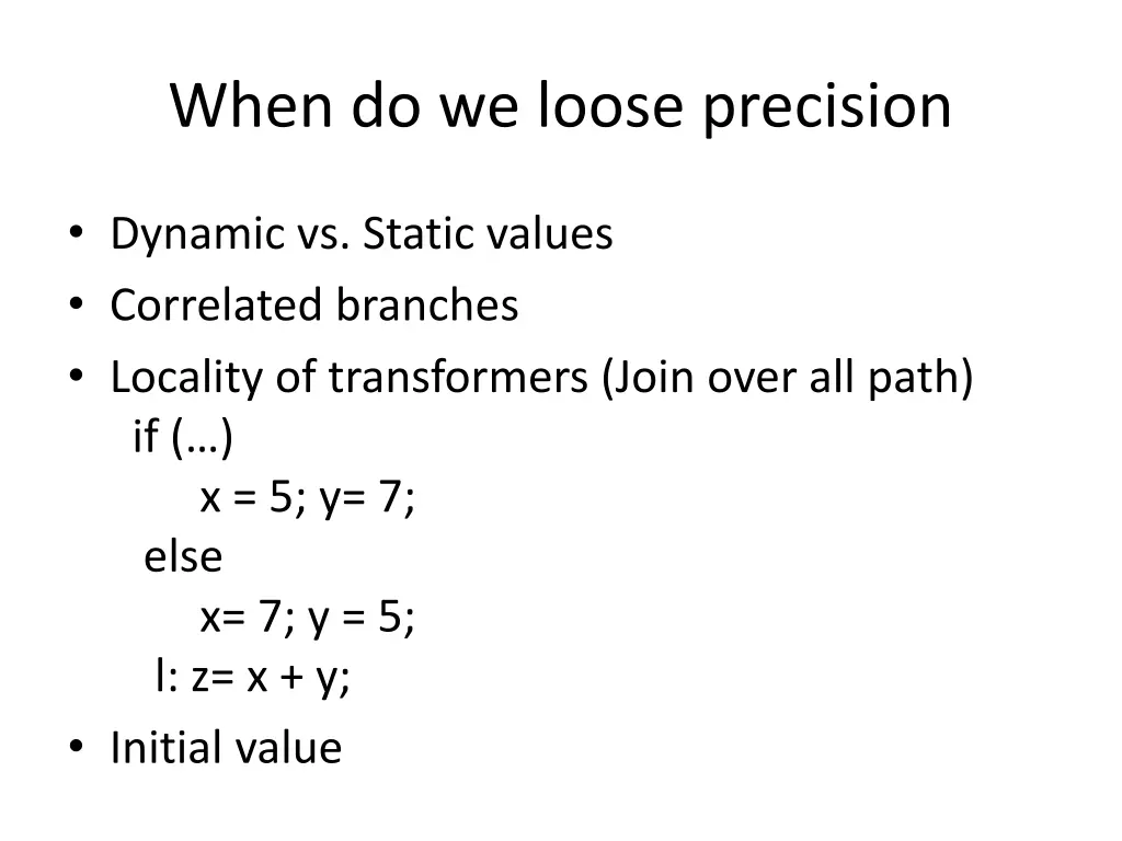 when do we loose precision