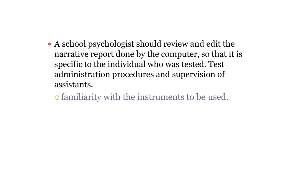 a school psychologist should review and edit