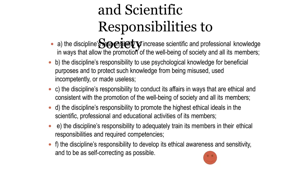 and scientific responsibilities to society