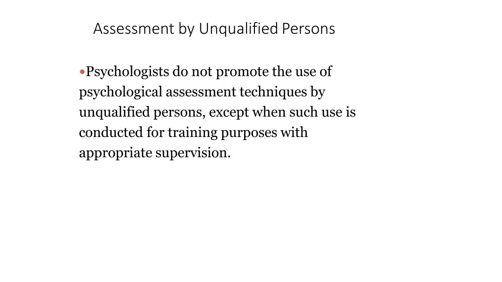 assessment by unqualifiedpersons