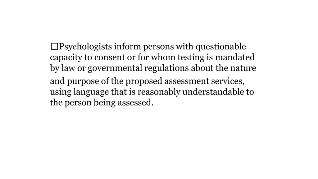 psychologists inform persons with questionable