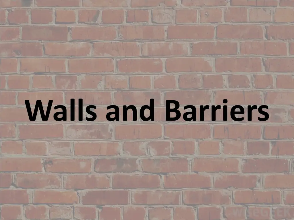 walls and barriers