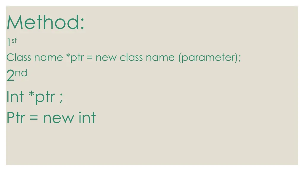 method 1 st class name ptr new class name