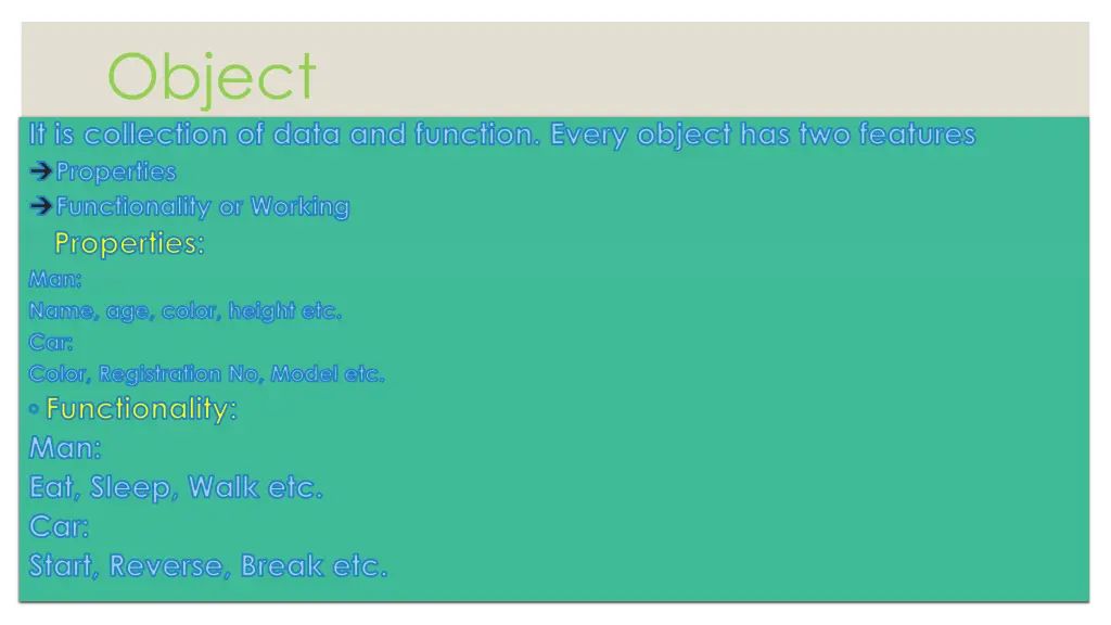object it is collection of data and function