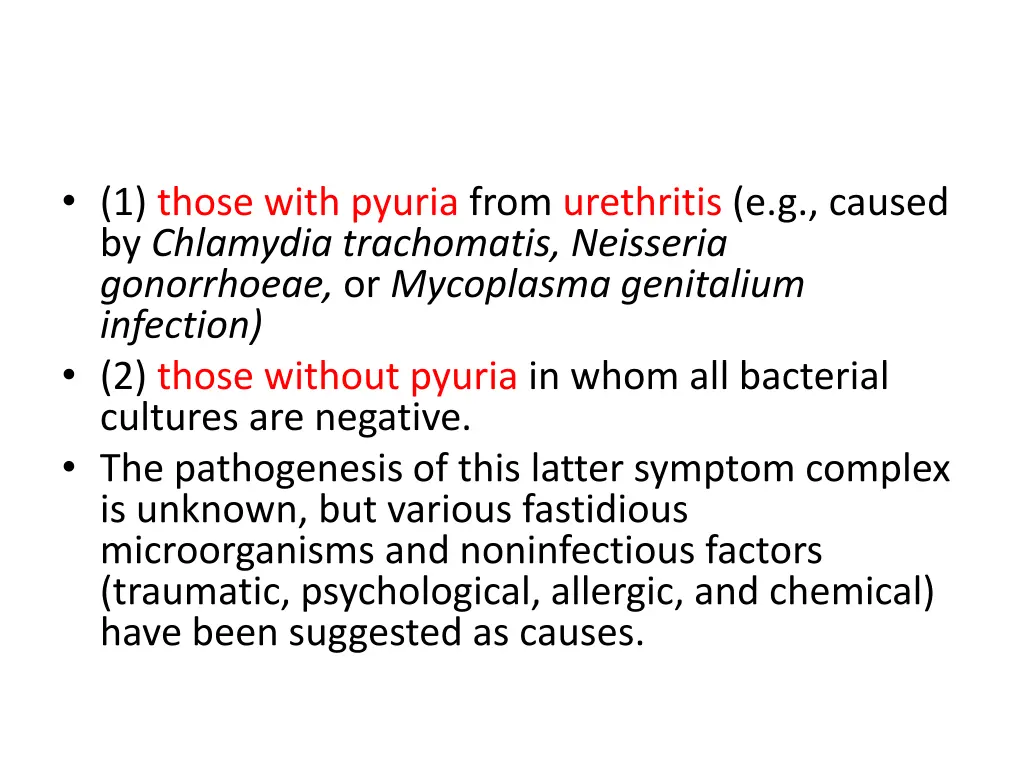 1 those with pyuria from urethritis e g caused