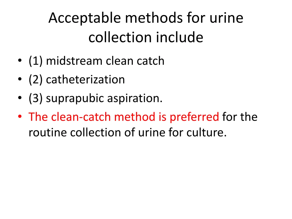 acceptable methods for urine collection include