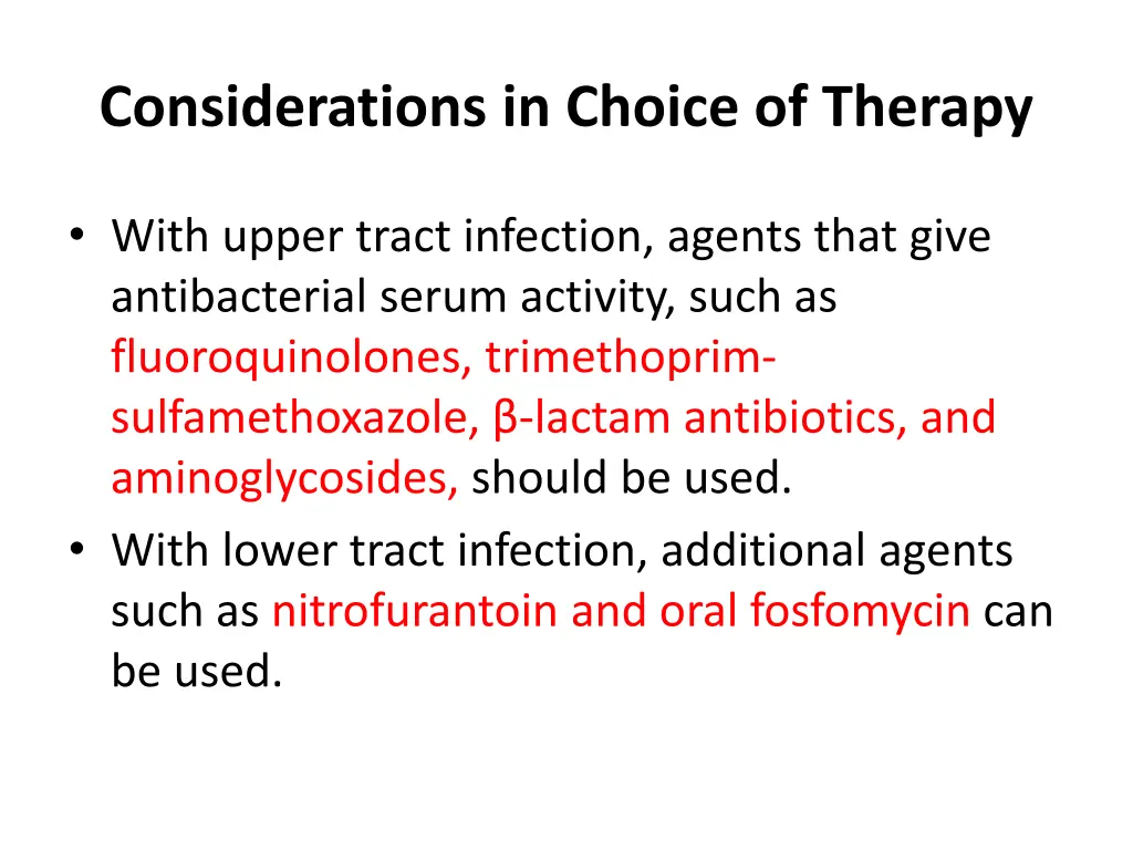 considerations in choice of therapy