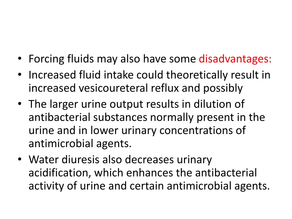 forcing fluids may also have some disadvantages