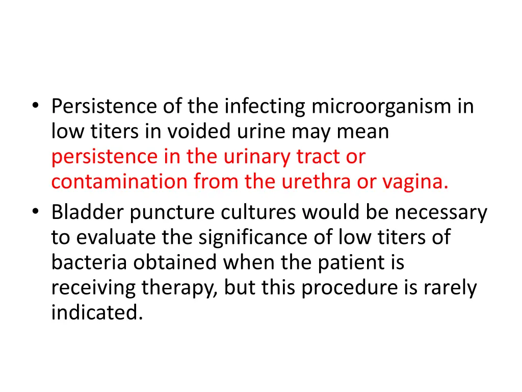 persistence of the infecting microorganism