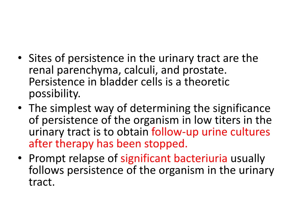 sites of persistence in the urinary tract